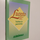 Luonto hoitaa ja parantaa - pikkukuva 1