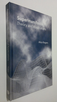 Frances Alice Rogers : Supermanifolds : theory and applic...