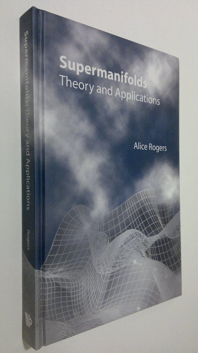 Frances Alice Rogers : Supermanifolds : theory and applic...