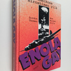 Gordon Thomas ym. : Enola Gay : pommikone Hiroshiman yllä - pikkukuva 1