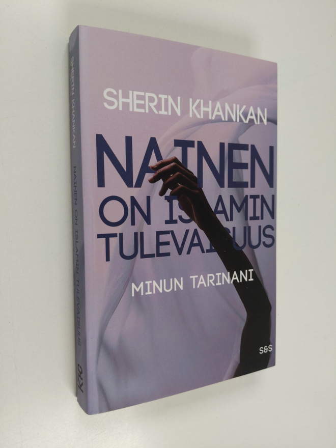 Sherin Khankan : Nainen on islamin tulevaisuus : Minun ta...
