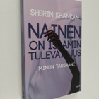 Sherin Khankan : Nainen on islamin tulevaisuus : Minun ta... - pikkukuva 1