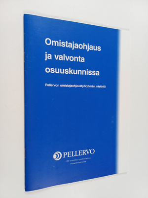Omistajaohjaus ja valvonta osuuskunnissa : Pellervon omis...
