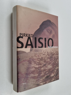 Pirkko Saisio : Voimattomuus