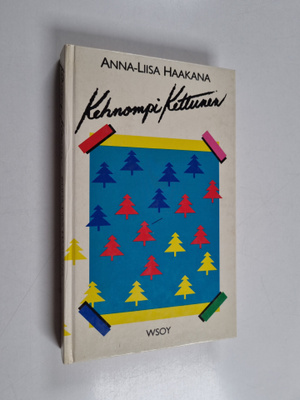 Anna-Liisa Haakana : Kehnompi Kettunen