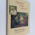 Pentti Holi : Tapahtui niinä päivinä - pikkukuva 1