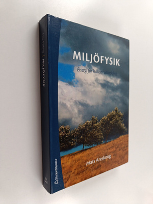 Mats Areskoug : Miljöfysik : energi för hållbar utveckling