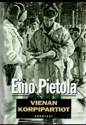 Eino Pietola - Vienan korpipartiot (sid.)