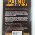 Teemu Rinne : Palmu, murharyhmä : kuvat kertovat - pikkukuva 2