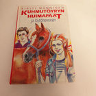 Kirsti Manninen; Kuhmutöyryn huimapäät ja löytöhevonen - pikkukuva 1