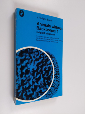 Ralph Buchsbaum : Animals Without Backbones 1 - An Introd...