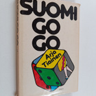 Arja Tiainen : Suomi go go - pikkukuva 1