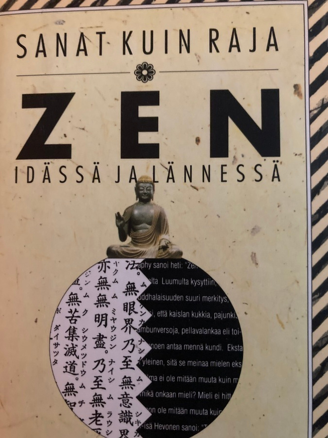 ZEN IDÄSSÄ JA LÄNNESSÄ - SANAT KUIN RAJAT