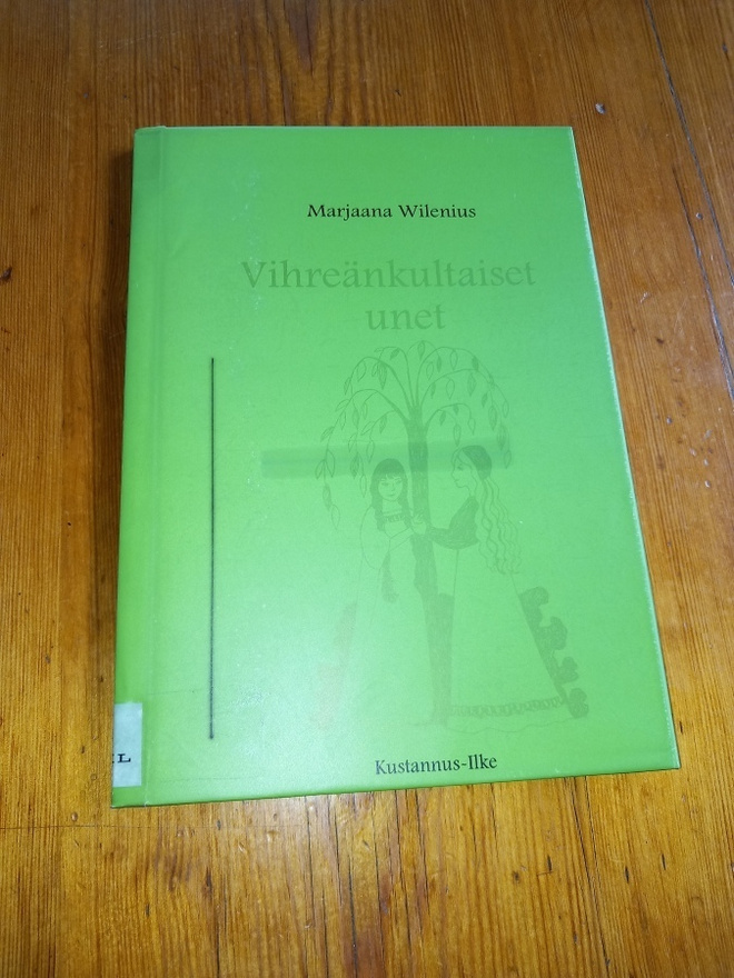 Vihreänkultaiset unet – Marjaana Wilenius