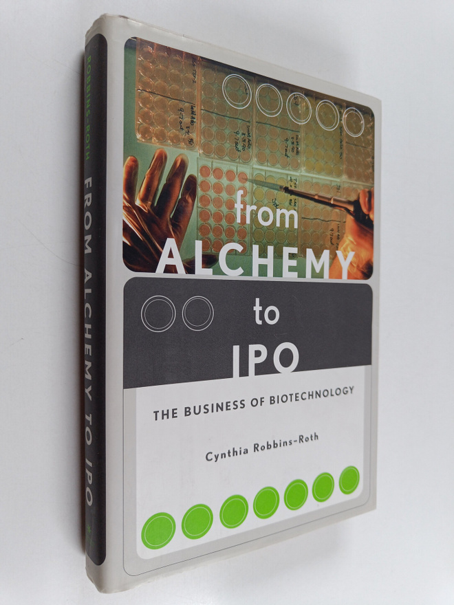 Cynthia Robbins-Roth : From alchemy to IPO : the business...
