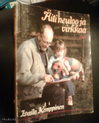 Laila Kemppinen ÄITI NEULOO JA VIRKKAA (1.p.1983) Sis.pk:t