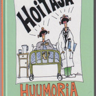 Pekka Tolonen (toim.): Hoitajahuumoria - pikkukuva 1