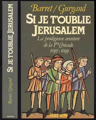 Barret / Gurgand: Si je t'oublie Jerusalem: La prodigieuse a