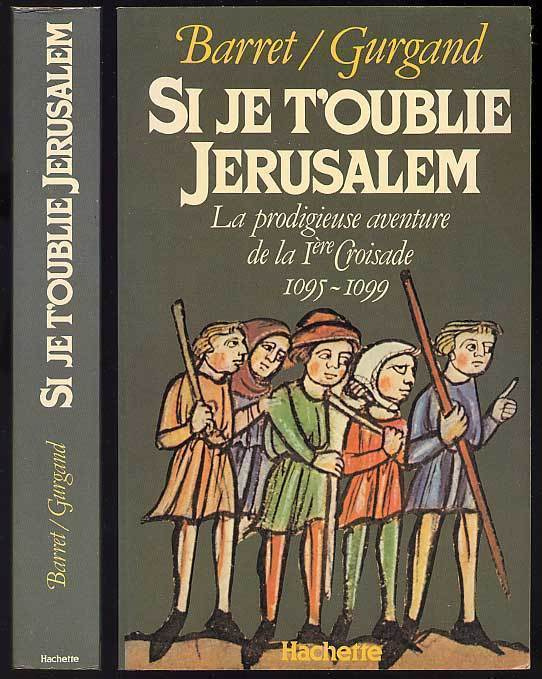 Barret / Gurgand: Si je t'oublie Jerusalem: La prodigieuse a