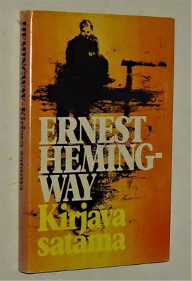 Ernest Hemingway : Kirjava satama - Sskk 1975
