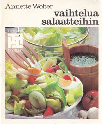 T-kirjat - Vaihtelua salaatteihin (nide)