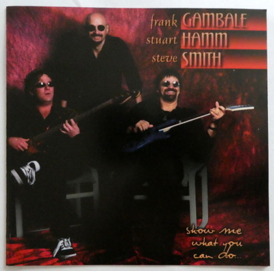 GAMBALE Hamm SMITH Show Me What you Can Do CD 1998 HUIPPU