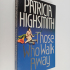 Patricia Highsmith : Those who walk away - pikkukuva 1