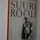 Yrjö Niiniluoto : Suuri rooli - Otava 2.painos 1962 - pikkukuva 1