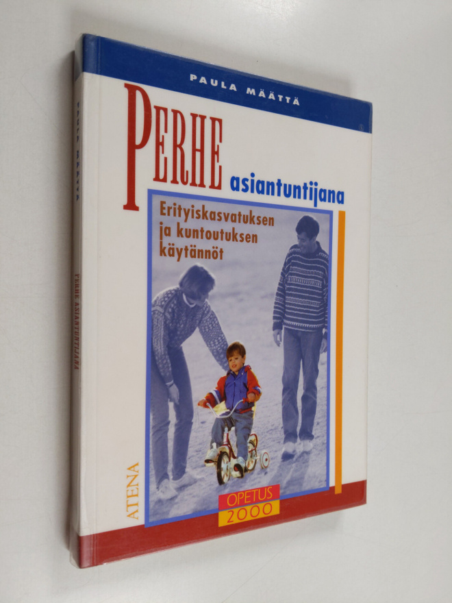 Paula Määttä : Perhe asiantuntijana : erityiskasvatuksen ...