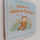 Julia Donaldson : Sehän on vauva-kulta! - pikkukuva 1