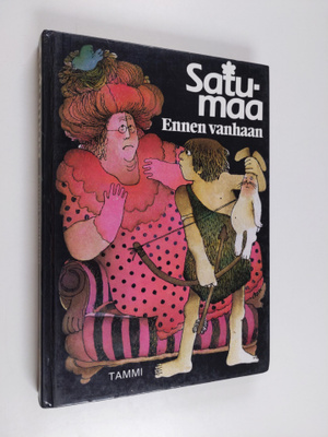 Satumaa : Ennen vanhaan
