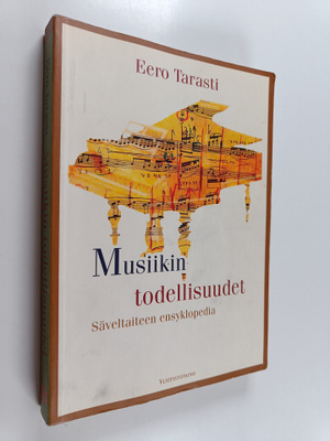 Eero Tarasti : Musiikin todellisuudet : säveltaiteen ensy...