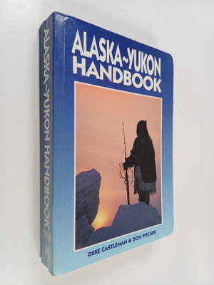 Deke Castleman : Alaska-Yukon handbook