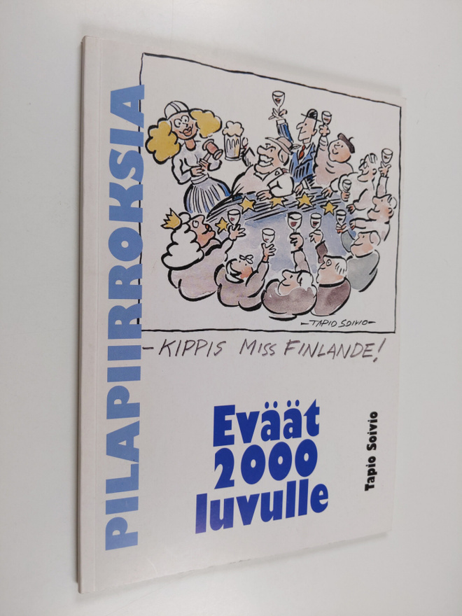 Tapio Soivio : Eväät 2000-luvulle