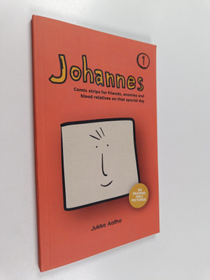 Johannes : Comic Strips for Friends, Enemies and Blood Re...