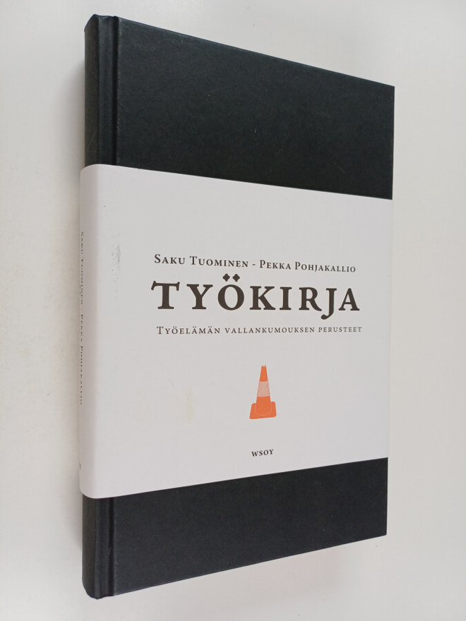 Saku Tuominen ym. : Työkirja : työelämän vallankumouksen ...
