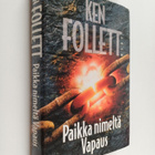 Ken Follett : Paikka nimeltä Vapaus - pikkukuva 1