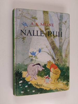 A. A. Milne : Nalle Puh ; Nalle Puh rakentaa talon
