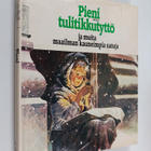 Kerttu ym. (toim.) Piskonen : Pieni tulitikkutyttö ja mui... - pikkukuva 1