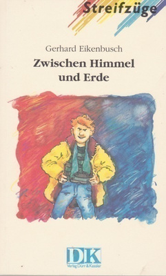 Gerhard Eikenbusch: Zwischen Himmel und Erde
