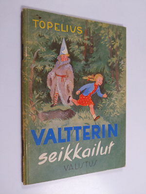 Sakari Topelius : Valtterin seikkailut