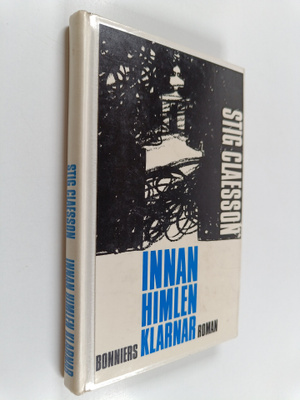 Stig Claesson : Innan himlen klarnar