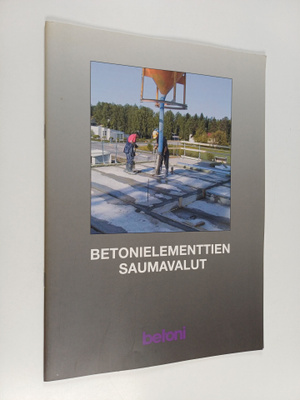 Betonielementtien saumavalut