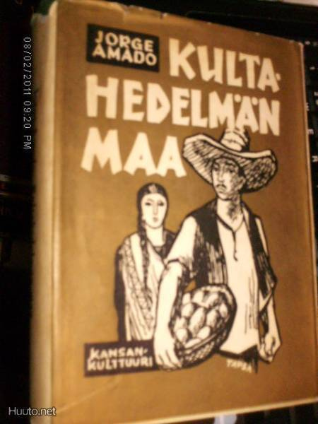 Jorge Amado: Kultahedelmän maa (1.painos 1955) Sis.pk:t