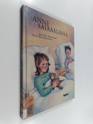Aase Foss Abrahamsen : Anne sairaalassa