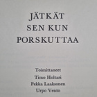 Urpo Vento ym. : Jätkät sen kun porskuttaa (signeerattu) - pikkukuva 3