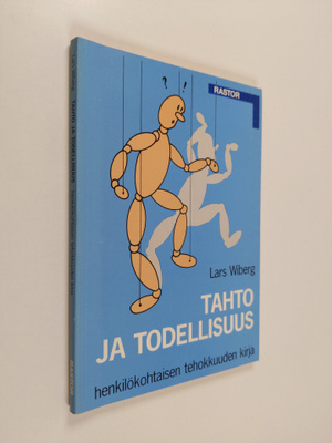 Lars Wiberg : Tahto ja todellisuus : henkilökohtaisen teh...
