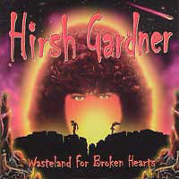 Hirsh Gardner - Wasteland For Broken Hearts CD