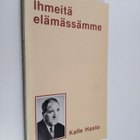 Kalle Hasto : Ihmeitä elämässämme - pikkukuva 1