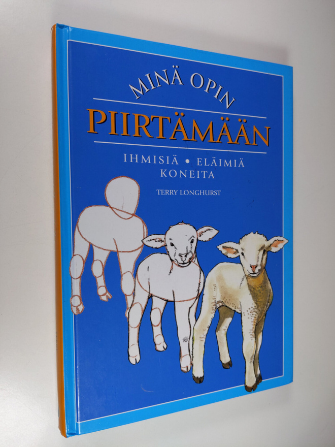 Terry Longhurst : Minä opin piirtämään : ihmisiä, eläimiä...